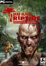 Dead Island Riptide: Definitive Edition PC Full Español