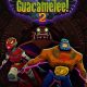 Guacamelee! 2 PC Full Español