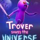 Trover Saves The Universe PC Full Español