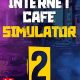 Internet Cafe Simulator 2 PC Full Español