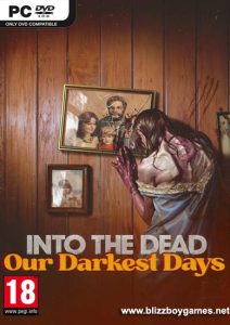Into the Dead: Our Darkest Days PC Full Español