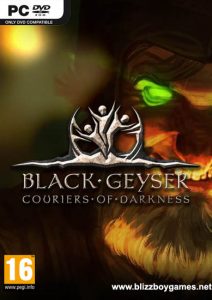 Black Geyser: Couriers of Darkness PC Full Español