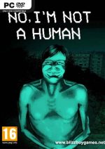 No, I’m not a Human PC Full Español